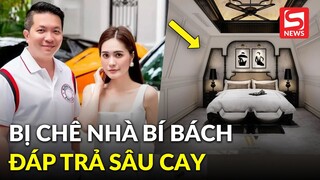 Bị chê nhà lắm tiền mà bí bách, Đoàn Di Băng đáp trả sâu cay