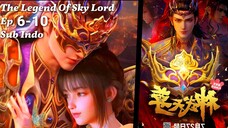 The Legend Of Sky Lord Episode 6-10 Sub Indo