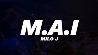 Milo J - M.A.I (Lyric Video)