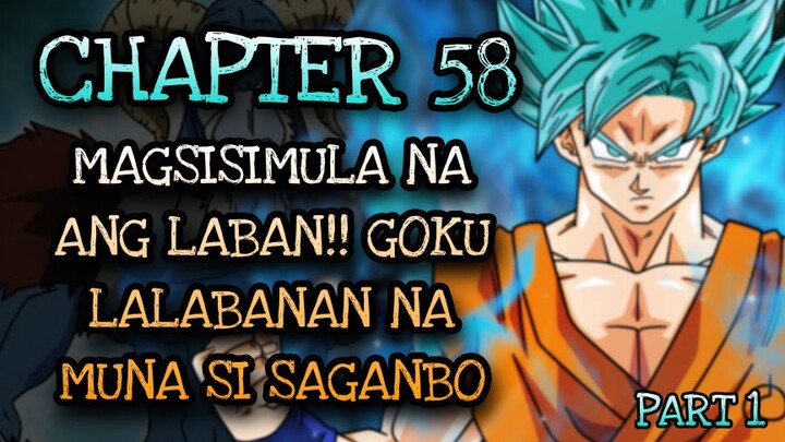 DBS Chapter 58 [Part1]: Magsisumula na ang  laban!! Goku lalabanan muna si saganbo!