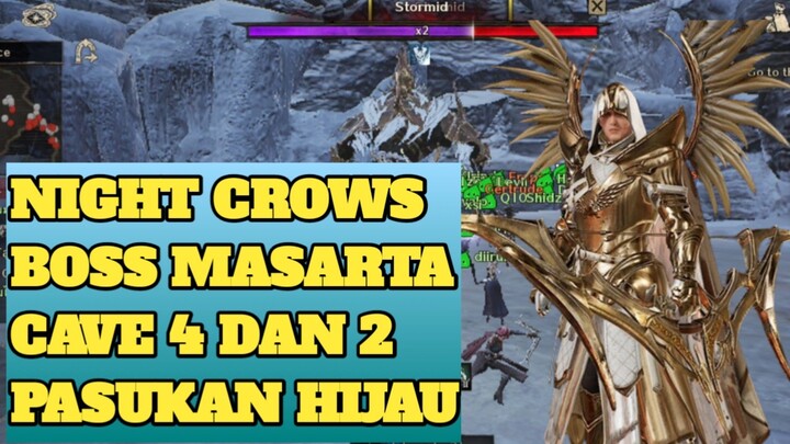 MASARTA CAVE BOSS, BERSAMA PASUKAN HIJAU - NIGHT CROWS