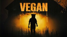 Vegan | Worldwide Premiere | Full Horror Mystery Movie |English