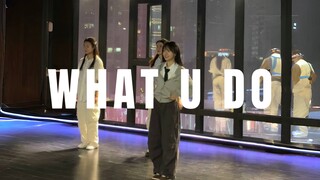 什么！6:00就得起？《what u do》#小橘编舞#竖屏