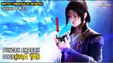 #11 TIBA PERJANJIAN 3 TAHUN SILAM BATTLE THROUGH THE HEAVEN SEASON 4 SELURUH ALUR CERITA DONGHUA