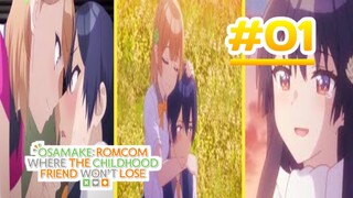 Osamake: Romcom Where The Childhood Friend Won't Lose - Episode 01 [Takarir lndonesia]