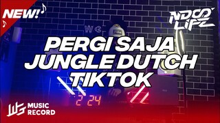 DJ PERGI SAJA GEISHA JUNGLE DUTCH TIKTOK BOOTLEG FULL BASS 2022 [NDOO LIFE]