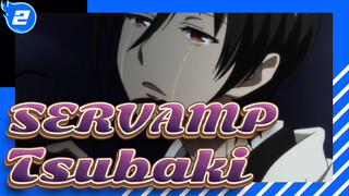 [SERVAMP] Tsubaki's Theme_2