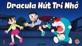Doraemon _ Tập 627_ Dracula Hút Trí Nhớ