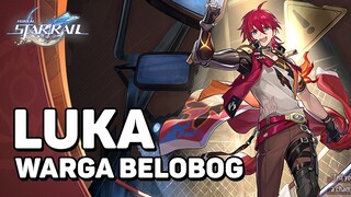 Ternyata Luka Adalah Warga Belobog! | Honkai: Star Rail Drip Marketing