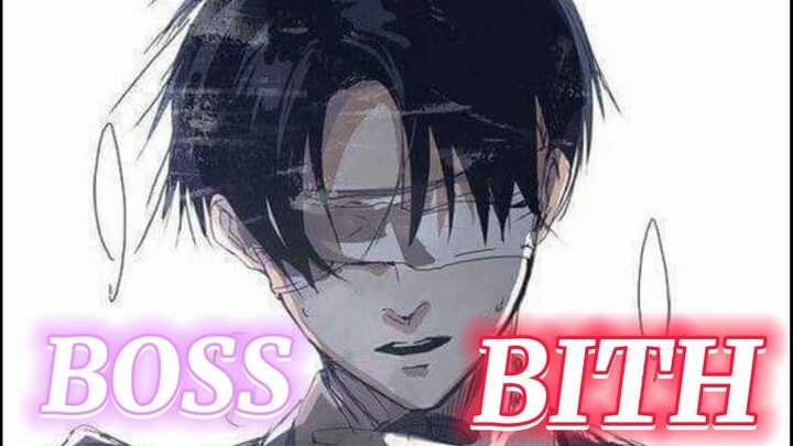 『AMV』 BOSS B*TH-ATTACK ON TITAN