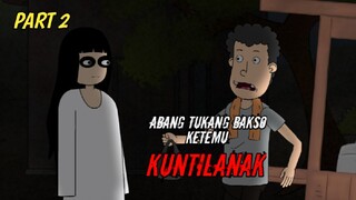 Abang tukang bakso ke temu kuntilanak part2- @muhsalmisbah