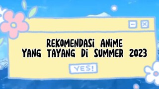 REKOMENDASI ANIME YANG TAYANG DI SUMMER 2023