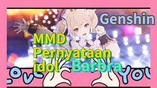 MMD Pernyataan idol Barbara