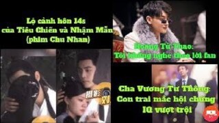 🔥Tin mới: Phim Chu Nhan lộ cảnh h.ôn 14.s, Hoàng Tử Thao với phát ngôn gây ý kiến trái chiều ,...