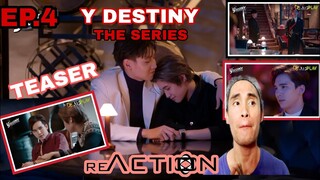 Y DESTINY THE SERIES EP4 | หรือนี่คือพรหมลิขิต | TEASER | Reactor ph