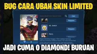 BUG BARU BURUAN SEBELUM DI FIX MOONTON - CARA UBAH SKIN LIMITED MENJADI 0 DIAMOND | MOBILE LEGENDS