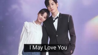 I May Love You Ep 1 Sub Indo