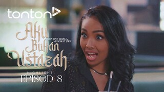 [HIGHLIGHT] Aku Bukan Ustazah (2024) | Episod 8 - Makin Melampau Sally Ni Asyik Nak Perli  | Tonton