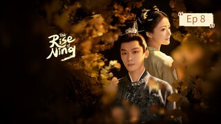 Rise Of Ning Episode 8