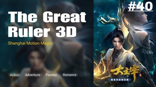 The Great Ruler 3D《大主宰》Episode 40 Subtitle Indonesia