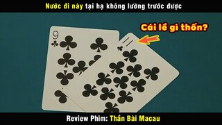 bậc thầy xào chẻ IQ vô cực - review phim Thần Bài Macau