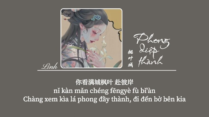 [Vietsub] Phong diệp thành • 枫叶城 • Bunnyi_11