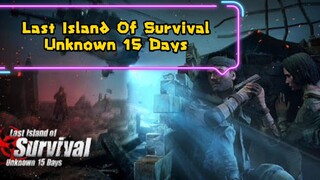 LAST ISLAND OF SURVIVAL UNKNOWN 15 DAYS  GAME 🎮🤓