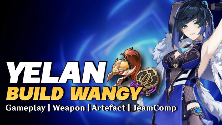 Bahas Build Yelan Wangy ! Damage & Balance Performance - Genshin Impact