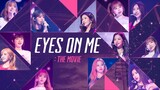 Iz*One - Eyes On Me 'The Movie'