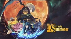 The Last Summoner Episode 7-12 Sub Indonesia END