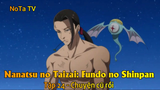 Nanatsu no Taizai: Fundo no Shinpan Tập 24 - Chuyện cũ rồi
