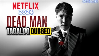 DEAD MAN 2024 FULL MOVIE TAGALOG DUBBED HD