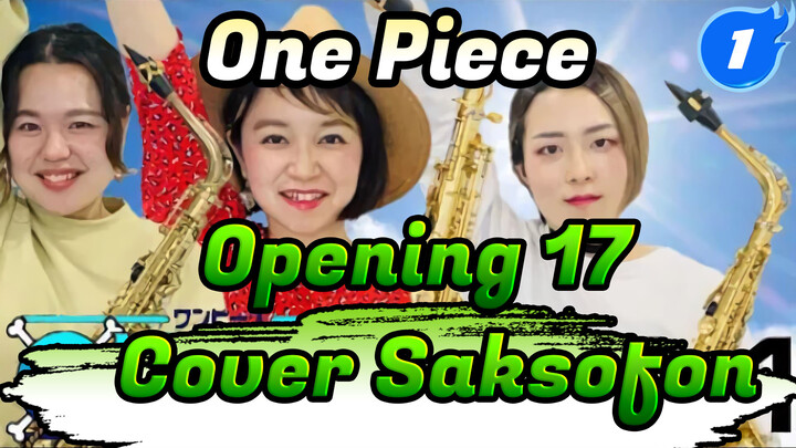 "Wake Up!" One Piece Opening 17 | Cover AAA | Saksofon_1