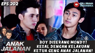 BOY DISERANG MONDY! KESAL DENGAN KELAKUAN KETUA GENG ANAK JALANAN! - ANAK JALANAN