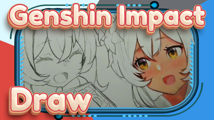 [Genshin Impact] Drawing