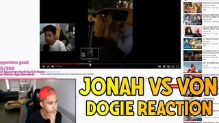 DOGIE REACTION JONAH VS VON NAGKAINITAN