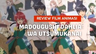 Kisah Ajaib dibalik Film Madougushi Dahliya wa Utsumukanai. Analisis kritis