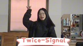 01年在家自学舞蹈之Twice-signal|南方小土豆先凭记忆跳一下咔咔咔