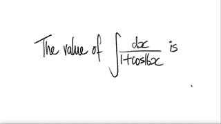 The value of trig integral  ∫1/(1+cos(16x)) dx