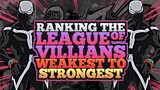 Ranking the League of Villains Weakest to Strongest