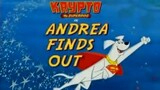 Krypto The Superdog - 30 - Andrea Finds Out~Magic Mutts