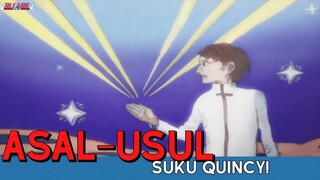 Bleach || Asal-Usul Suku Quincy