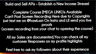 Build and Sell APIs – Establish a New Income Stream!course download