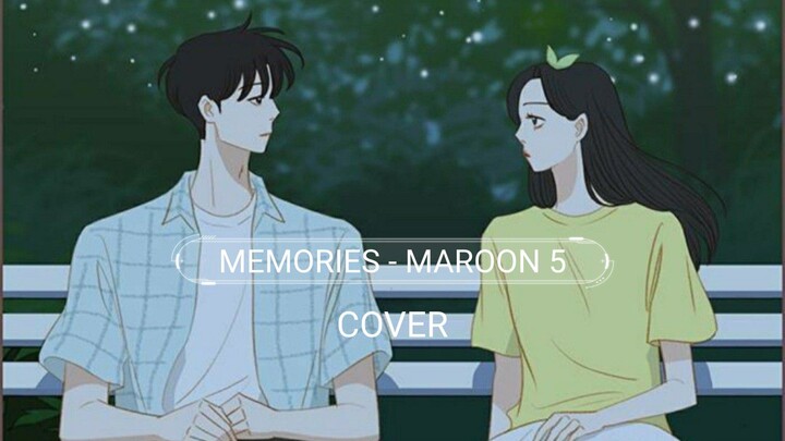 MEMORIES [COVER] BY ME