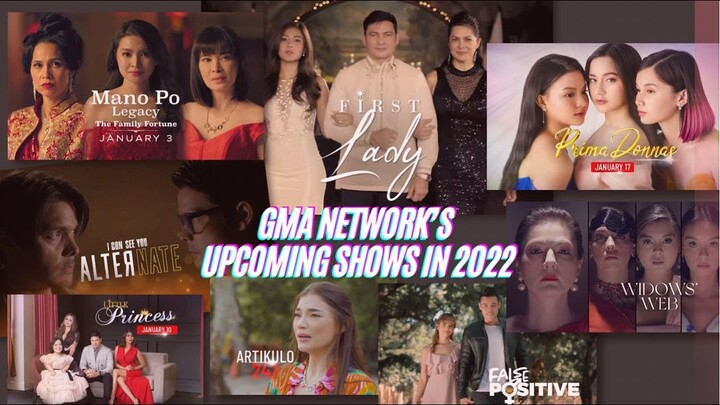 Mano Po Legacy, Prima Donnas, First Lady, aabangan sa GMA Network this 2022!