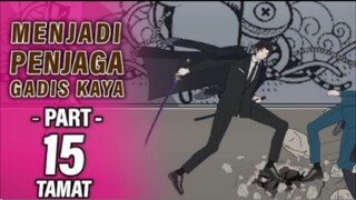 MENJADI PENJAGA GADIS KAYA PART 15 (TAMAT) - Animasi Drama Series