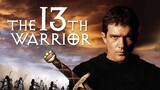The 13th Warrior ( 1999 ) พลิกตำนานสงครามมรณะ [พากย์ไทย]