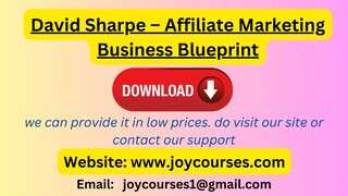 David Sharpe – Affiliate Marketing Business Blueprint