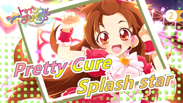 [Pretty Cure Splash star/OVA] Phim nghiệp dư nhịp tim★Tăng tốc♥_2