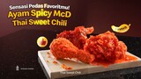 Ayam Spicy McD Thai Sweet Chili hadir kembali di McDonald’s
